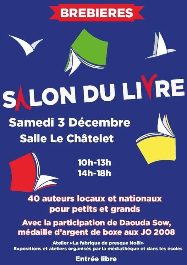 Je serai en dédicaces au Salon du livre de Brebières (59) ce samedi 03 décembre 2022. Venez nombreux ! 