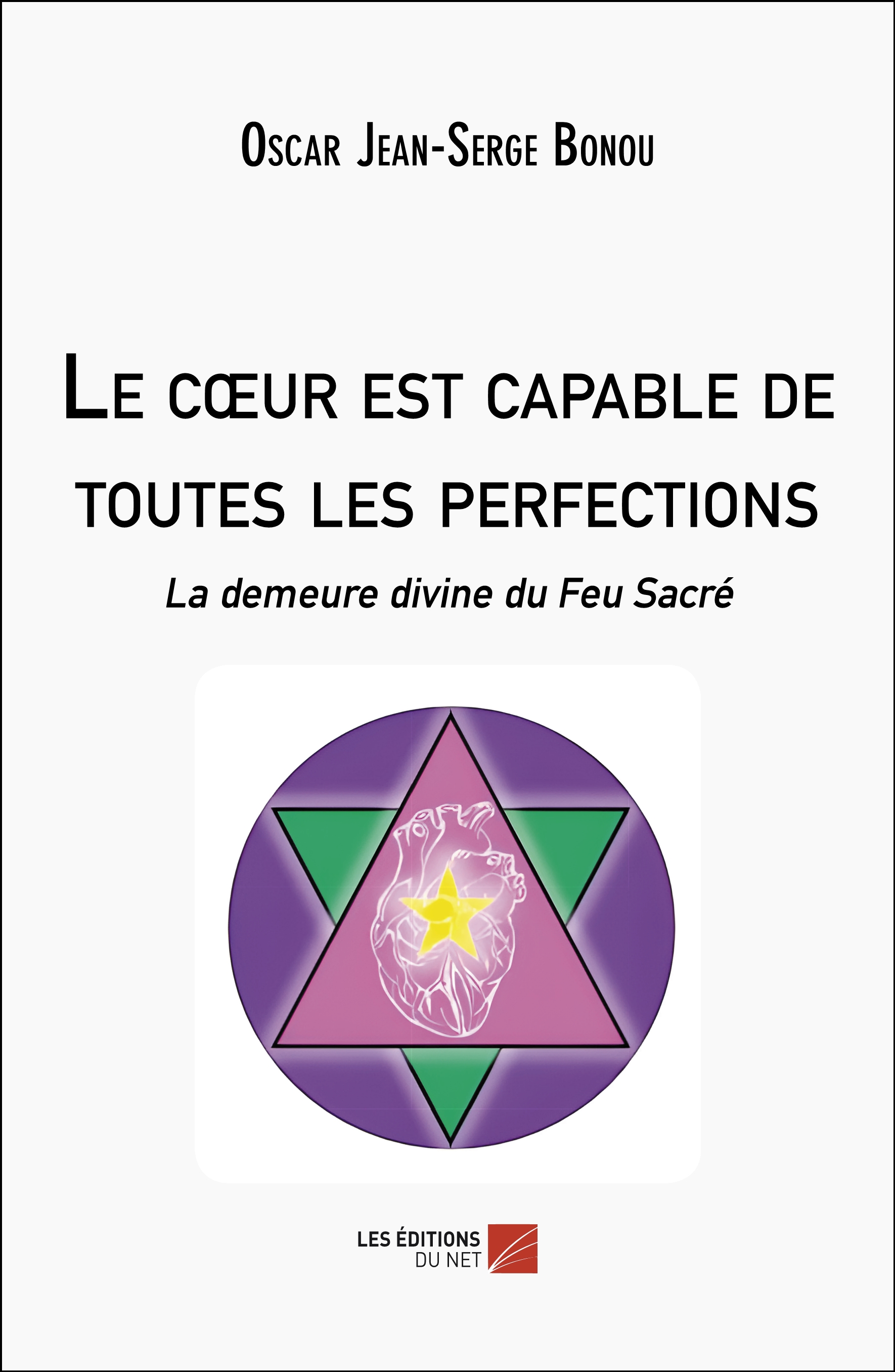 Le cœur est capable de toutes les perfections