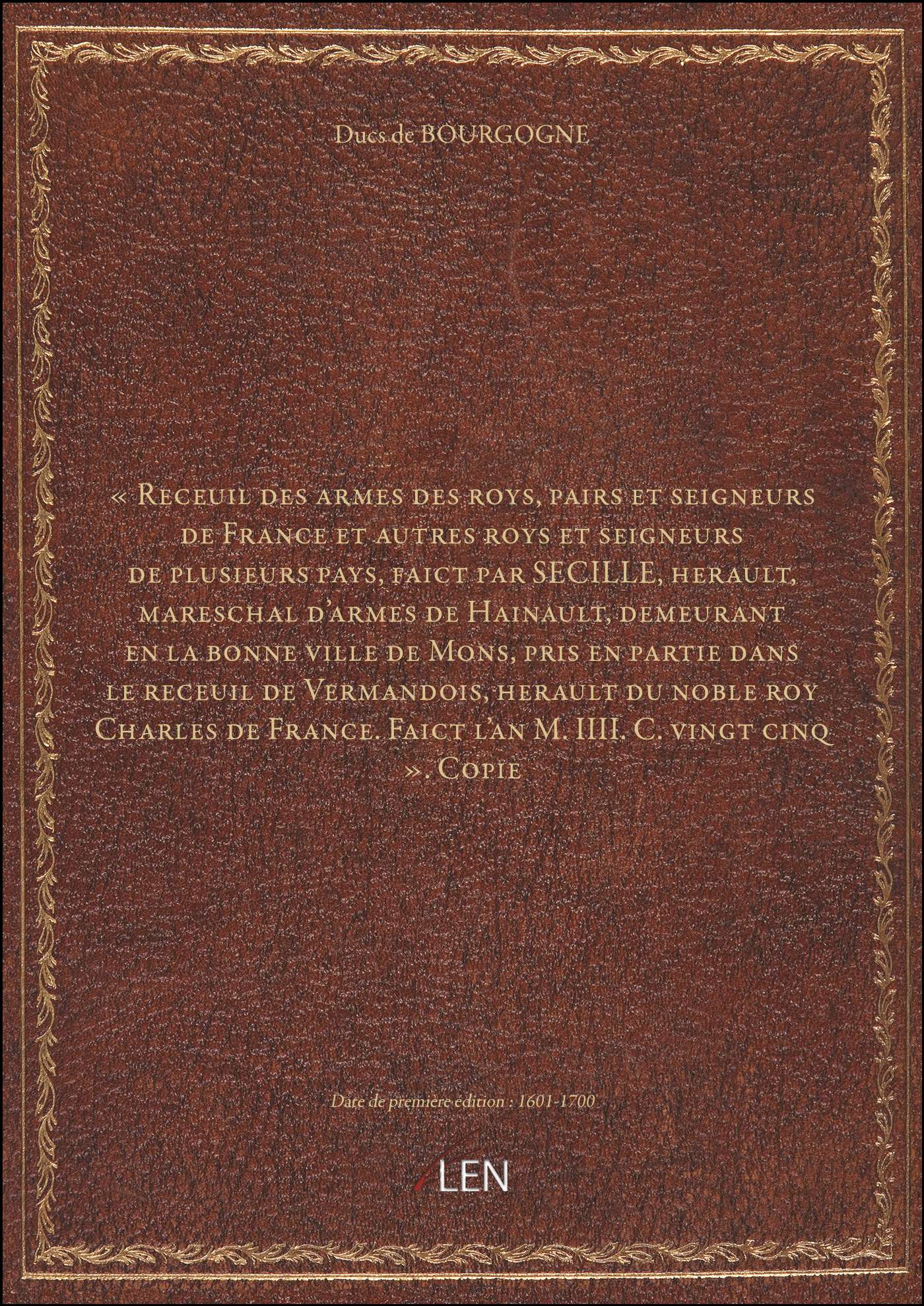 « Receuil des armes des roys, pairs et seigneurs de France et autres