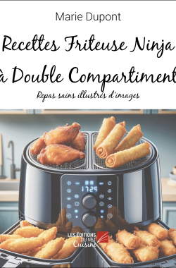 Recettes Friteuse Ninja à Double Compartiment